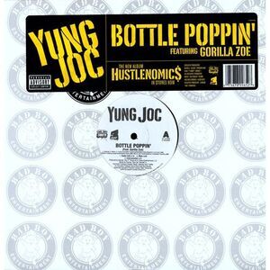 Yung Joc - Bottle Poppin'  12-INCH SINGLE